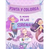 Pinta y colorea el mundo de las sirenas: - El Mundo de Leo