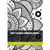 PINTA Y COLOREA / MANDALAS INFANTIL
