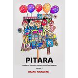 Pitara: A Medley of Memories, Musings, Mischief, and Meaning.