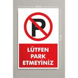 PixelDesign PARK EDİLMEZ LEVHASI ,PARK YAPILMAZ,PARK ETMEK YASAKTIR LEVHASI 20X30CM