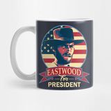 Pixxa Eastwood For President Clint Eastwood Kupa Bardak