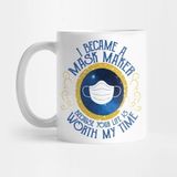 Pixxa I Became A Mask Maker Because Your Life Is Worth My Time Kupa Bardak