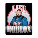Pixxa Model - 3 Life Is Roblox Dj Khaled Bilek Destekli Mouse Pad