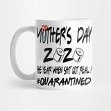 Pixxa Mothers Day 2020 The Year When Shit Got Real Quarantine Gift Kupa Bardak