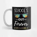 Pixxa School Is Out Forever Retro Sunglasses Retirement Gifts For School Teacher Retired And Loving It Kupa Bardak