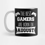 Pixxa The Best Gamers Are Born In August Kupa Bardak
