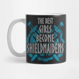 Pixxa The Best Girls Become Shieldmaidens Kupa Bardak