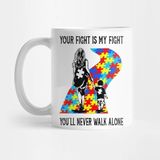 Pixxa Your Fight Is My Fight Puzzle Pieces Autism Awareness Mother Kupa Bardak