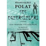 Piyano Eşlikli Polat Ses Egzersizleri - Tenor - Sibel Polat