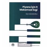 Piyano İçin 9 Makamsal Ezgi