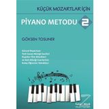 Piyano Metodu 2-Küçük Mozartlar İçin - Göksen Tosuner