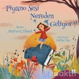 Piyano Sesi Nereden Geliyor?