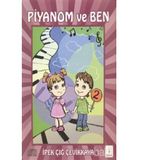 Piyanom ve Ben 2 - İpek Çığ Çevikkaya
