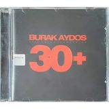 (Plak Değildir Cd Dir) Cd Burak Aydos Bize Erkek Adam Derler 30+ Cd