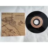 Plakperest Bob Dylan - Anımals ( Man Gave Names To All The Anımals ) - 1979 Fransa Basım 45 Lik Plak