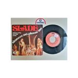 Plakperest Slade - Skweeze Me Pleeze Me / Kıll’em At The Hot Club Tonıte -1973 Belçika Basım 45 Lik Plak