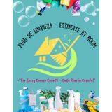 Plan De Limpieza - Estimate By Room: - For 'Every Corner Count$' ~ 'Cada Rincon Cuenta!'