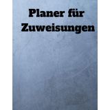 Planer für Zuweisungen: Effiziente Ressourcenverteilung, klare Aufgaben, Fristen einhalten im Zuweisungsplaner.
