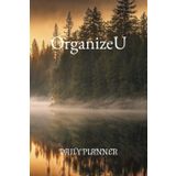 Planificador Diario: OrganizeU | Cuaderno sencillo y elegante para realizar un seguimiento de los hábitos diarios y crear rutinas: DAILYPLANNER | 1 ... página | contiene las horas y dia por página