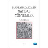 Planlamada Klasik Sayısal Yöntemler - K. Mert Çubukçu