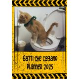 Planner 2025 Gatti Che Cagano: Organizzatore 12 mesi Idea regalo sciocca e divertente per gli amanti dei Gatti.