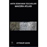 Platanus Publishing Antik Dünyanın Maceraları Macera Atlası