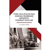Platanus Publishing Emre Varlık Türk Ceza Hukukunda Koruma Tedbirleri Nedeniyle Tazminat Davaları