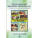 Platanus Publishing Ortak Akılla Mı? Birilerinin Gütmesiyle Mi? Din Adamlarına - Devlet Yöneticilerine - Parti Liderleri