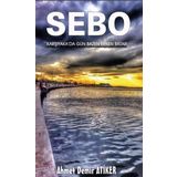 Platanus Publishing Sebo Karşıyaka'da Gün Bazen Erken Batar