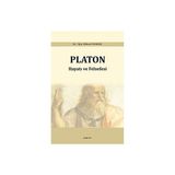 Platon: Hayatı ve Felsefesi - Uğur Köksal Odabaş