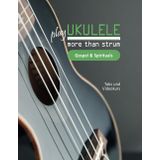 play Ukulele - more than strum - Gospel & Spirituals: Tabs und Videokurs