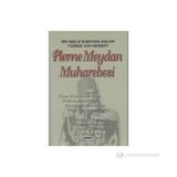 PLEVNE MEYDAN MUHAREBESI BIR İNGİLİZ SUBAYININ ANILARI - VON HERBERT