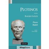 Plotinos Ya Da Bakışın Saflığı - Pierre Hadot