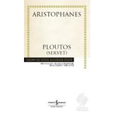 Ploutos - Servet - Aristophanes