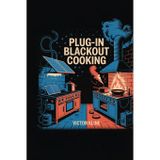 Plug-In Blackout Cooking: Run fridge, stove and modem straight from your EV in an outage; EV power kitchen; mobile induction; off-grid recipes; keep food safe