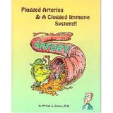 Plugged Arteries & a Clogged Immune System! [Paperback] by Crane, Milton C.