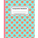 Plumeria Composition Notebook: Wide-Ruled School Book for Kids