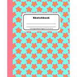 Plumeria Sketchbook: Blank Notebook for Drawing