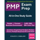 PMP Exam Prep – Ultimate All‑in‑One Study Guide to Prepare for the PMP Exam with Confidence: 1,400+ Q&As & 3 Online Exam Simulators: Aligned with ... All PMP & PMI Exam Changes and Domains