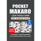Pocket Puzzle Book: 220 Puzzles, Makaro, Great Logic Puzzle Game, A Compact and Travel Puzzle Book, 3 Levels Easy Medium and Hard, Pocket Size 4x6 Inches.