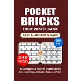 Pocket Puzzle Book: 240 Puzzles, Bricks, Great Logic Puzzle Game, A Compact and Travel Puzzle Book, 3 Levels: Easy Medium and Hard, Pocket size 4x6 Inches.