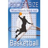 Pocket Size Word Search Books 4x6 Basketball: Easy, Mini, Small Travel Compact Size about Basketball player, Basketball team, Basketball trivia and ... Gift for Vacations, Holidays and Free Times