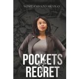 Pockets of Regret: Mothers Heart