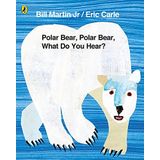 Polar Bear Polar Bear What Do You Hear?-Puffin Books