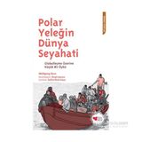 Polar Yeleğin Dünya Seyahati - Wolfgang Korn