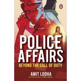 Police Affairs: Beyond the Call of Duty