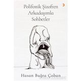Polifonik Şizofren Arkadaşımla Sohbetler - Hasan Buğra Çoban