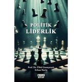 Politik Liderlik Erhan Narin Prof. Dr. Ülkü Uzunçarşılı