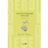 Politik Psikoloji Notları - Serol Teber