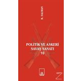 Politik ve Askeri Savaş Sanatı 10 - R.Salman